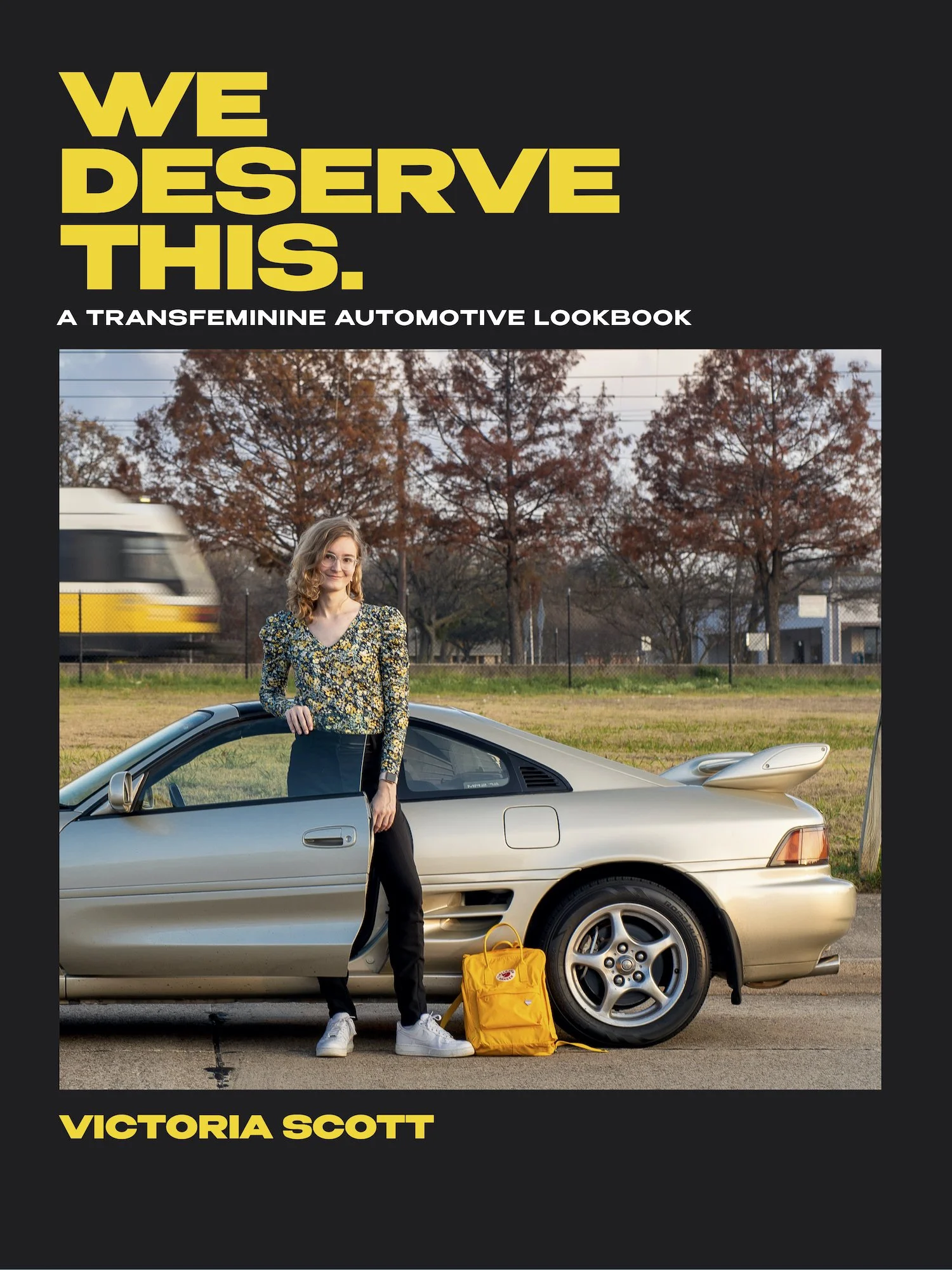 We Deserve This: A Transfeminine Automotive Lookbook (Hardcover